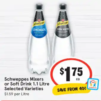 IGA Schweppes Mixers or Soft Drink 1.1L offer
