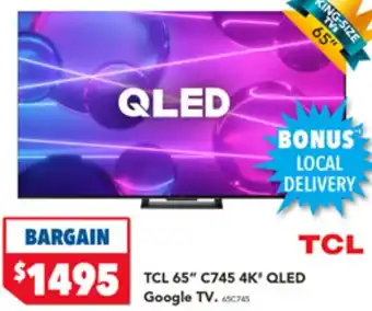 Harvey Norman TCL 65" C745 4K* QLED Google TV offer