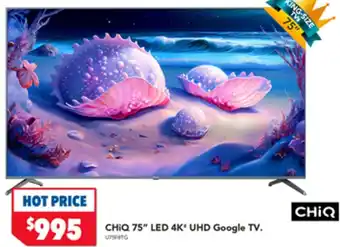 Harvey Norman CHIQ 75" LED 4K UHD Google TV offer