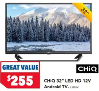 Harvey Norman CHiQ 32" LED HD 12V Android TV offer
