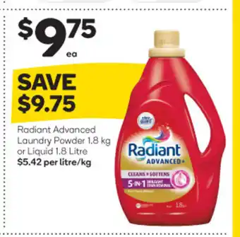 Woolworths Radiant Advanced Laundry Powder 1.8kg or Liquid 1.8 Litre offer