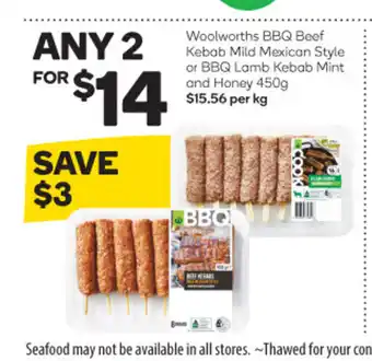 Woolworths Woolsworths BBQ Beef Kebab Mild Mexican Style or BBQ Lamb Kebab Mint and Honey 450g offer