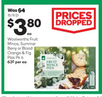 Woolworths Woolsworths Fruit Mince, Summer Berry or Blood Orange & Fig Pies Pk 6 offer