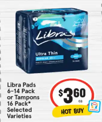 IGA Libra Pads 6-14 Pack or Tampons 16 Pack offer
