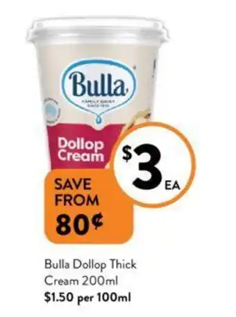 Foodworks Bulla Dollop Thick Cream 200ml offer