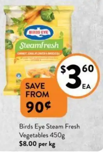 Foodworks Birds Eye Steam Fresh Vegetables 450g offer