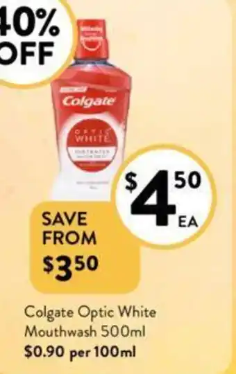 Foodworks Colgate Optic White Mouthwash 500ml offer