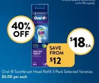 Foodworks Oral-B Toothbrush Head Refill 3 Pack offer