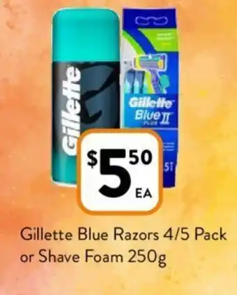 Foodworks Gillette Blue Razors 4/5 Pack or Shave Foam 250g offer