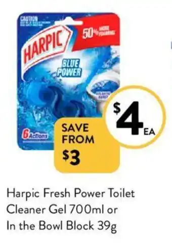 Foodworks Harpic Fresh Power Toilet Cleaner Gel 700ml or In the Bowl Block 39g offer