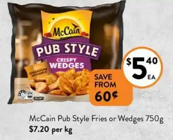 McCain Pub Style Fries or Wedges 750g