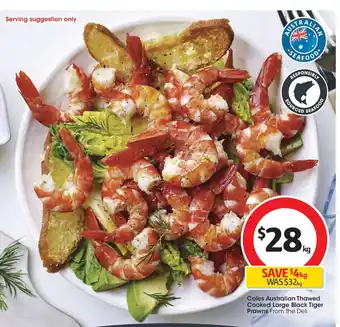 Coles Coles Australian Thawed Cooked Large Black Tiger Prawns offer