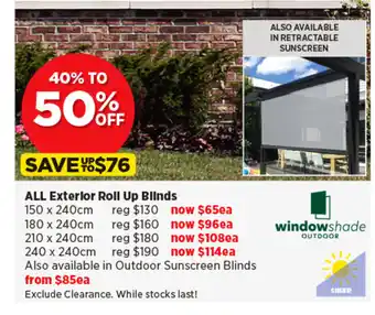 Spotlight ALL Exterior Roll Up Blinds offer
