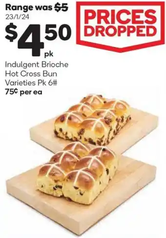 Woolworths Indulgent Brioche Hot Cross Bun Varieties Pk 6 offer