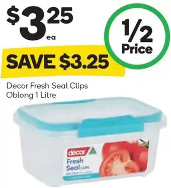 Woolworths Decor Fresh Seal Clips Oblong 1 Litre offer