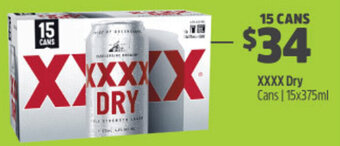 Woolworths XXXX Dry Cans 15x375ml offer