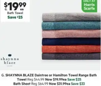 Harris Scarfe SHAYNNA BLAZE Daintree or Hamilton Towel Range offer