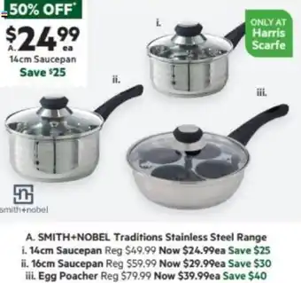 Harris Scarfe SMITH+NOBEL Traditions Stainless Steel Range offer