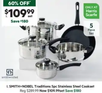 Harris Scarfe SMITH+NOBEL Traditions 5pc Stainless Steel Cookset offer