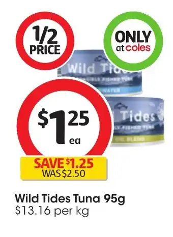 Coles Wild Tides Tuna 95g offer