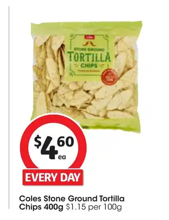 Coles Coles Stone Ground Tortilla Chips 400g offer
