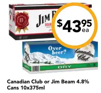 Drakes Canadian Club or Jim Beam 4.8% Cans 10x375mL offer