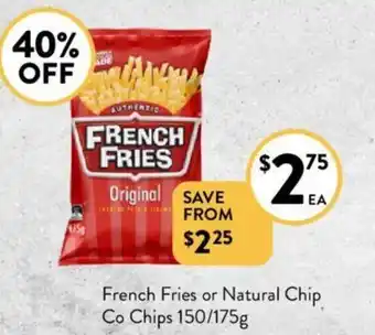 French Fries or Natural Chip Co Chips 150/175g