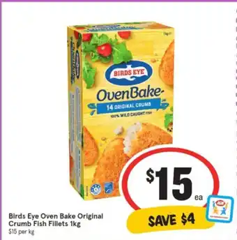 IGA Birds Eye Oven Bake Original Crumb Fish Fillets 1kg offer