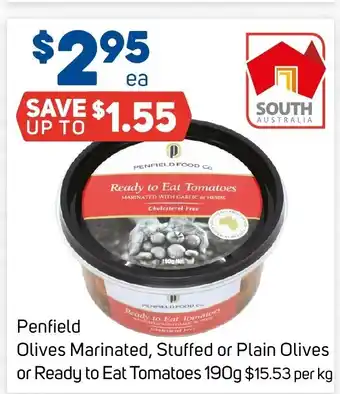 Foodland Penfield Olives Marinated, Stuffed or Plain Olives or Ready to Eat Tomatoes 190g offer