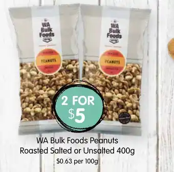 Spudshed WA Bulk Foods Peanuts Roasted Salted or Unsalted 400g offer