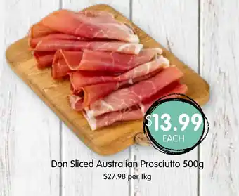 Spudshed Don Sliced Australian Prosciutto 500g offer