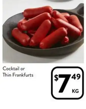 Foodworks Cocktail or Thin Frankfurts offer