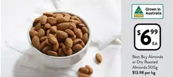 Foodworks Best Buy Almonds or Dry Roasted Almonds 500g offer