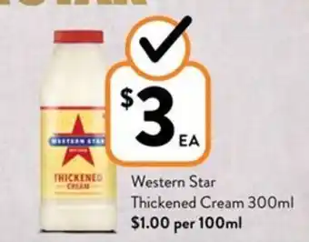 Foodworks Western Star Thickened Cream 300mL offer