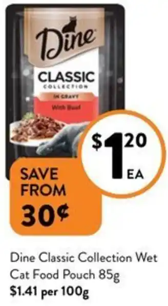 Foodworks Dine Classic Collection Wet Cat Food Pouch 85g offer