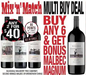 BLEASDALE MULBERRY TREE CABERNET, SECOND INNINGS MALBEC OR BREMERVIEW SHIRAZ