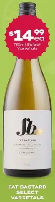 FAT BASTARD SELECT VARIETALS