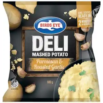 IGA Birds Eye Deli Parmesan & Roasted Garlic Mashed Potato 600g offer