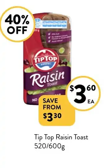 Foodworks Tip Top Raisin Toast 520/600g offer