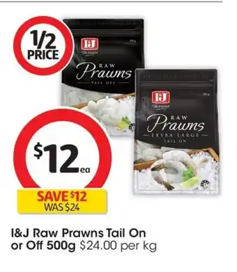 Coles I&J Raw Prawns Tail On or Off 500g offer