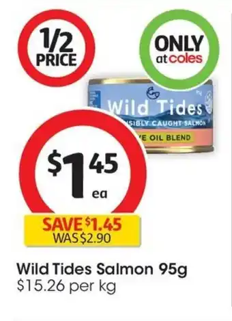 Coles Wild Tides Salmon 95g offer