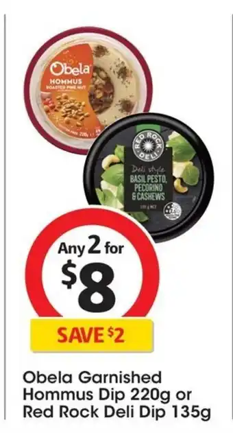 Coles Obela Garnished Hommus Dip 220g or Red Rock Deli Dip 135g offer