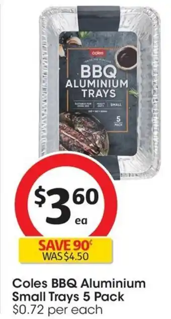 Coles Coles BBQ Aluminium Small Trays 5 Pack offer