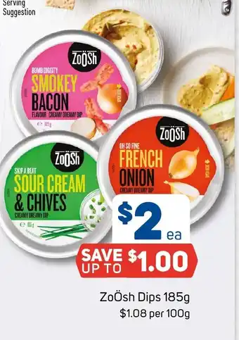 Foodland ZoÖsh Dips 185g offer