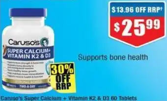 Chemist Warehouse Caruso's Super Calcium + Vitamin K2 & D3 60 Tablets offer