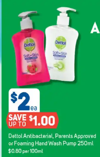 Foodland Dettol Antibacterial, Parents Approved or Foaming Hand Wash Pump 250ml offer