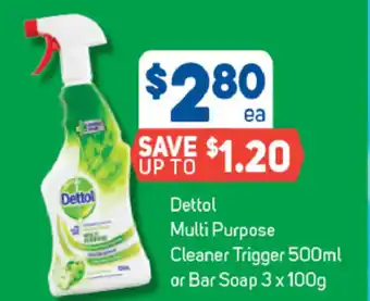 Foodland Dettol Multi Purpose Cleaner Trigger 50ml or Bar Soap 3x100g offer