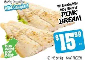 WA Running Wild 500g Fillets of PINK BREAM