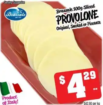 Farmer Jack's Brazzale 100g Sliced PROVOLONE Assorted Original, Smoked or Piccante offer