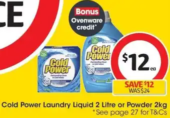 Coles Cold Power Laundry Liquid 2 Litre or Powder 2kg offer